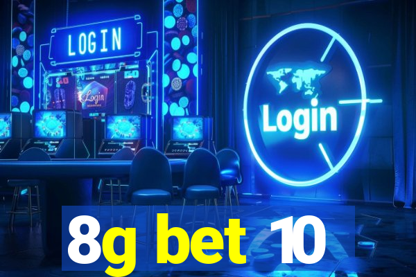 8g bet 10